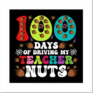 100 Days of Driving My Teacher Nuts Student Squirrel Funny Posters and Art